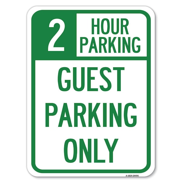 Signmission 2 Hour Parking Guest Parking Heavy-Gauge Aluminum Rust Proof Parking Sign, 18" x 24", A-1824-24496 A-1824-24496 - main